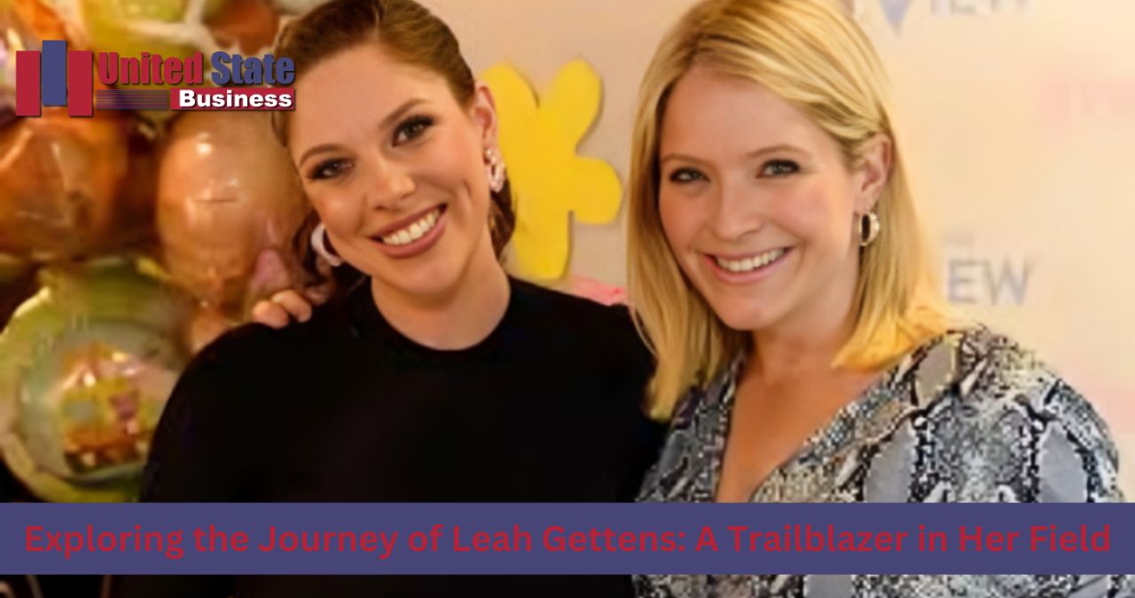 Exploring the Journey of Leah Gettens: A Trailblazer in Her Field