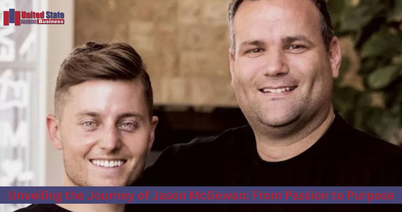 Unveiling the Journey of Jason McGowan: From Passion to Purpose