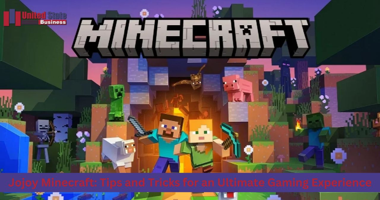 Jojoy Minecraft: Tips and Tricks for an Ultimate Gaming Experience