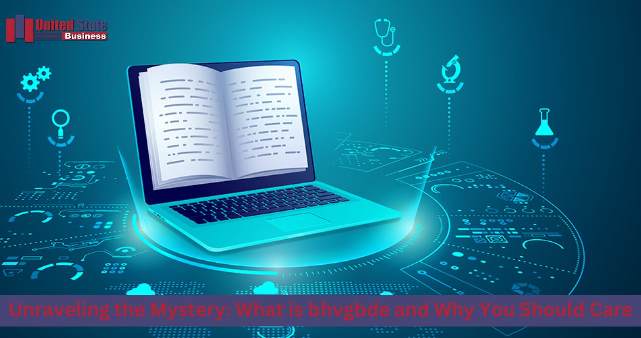 Unraveling the Mystery: What is bhvgbde and Why You Should Care